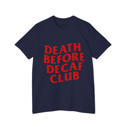 Death Before Decaf Tee