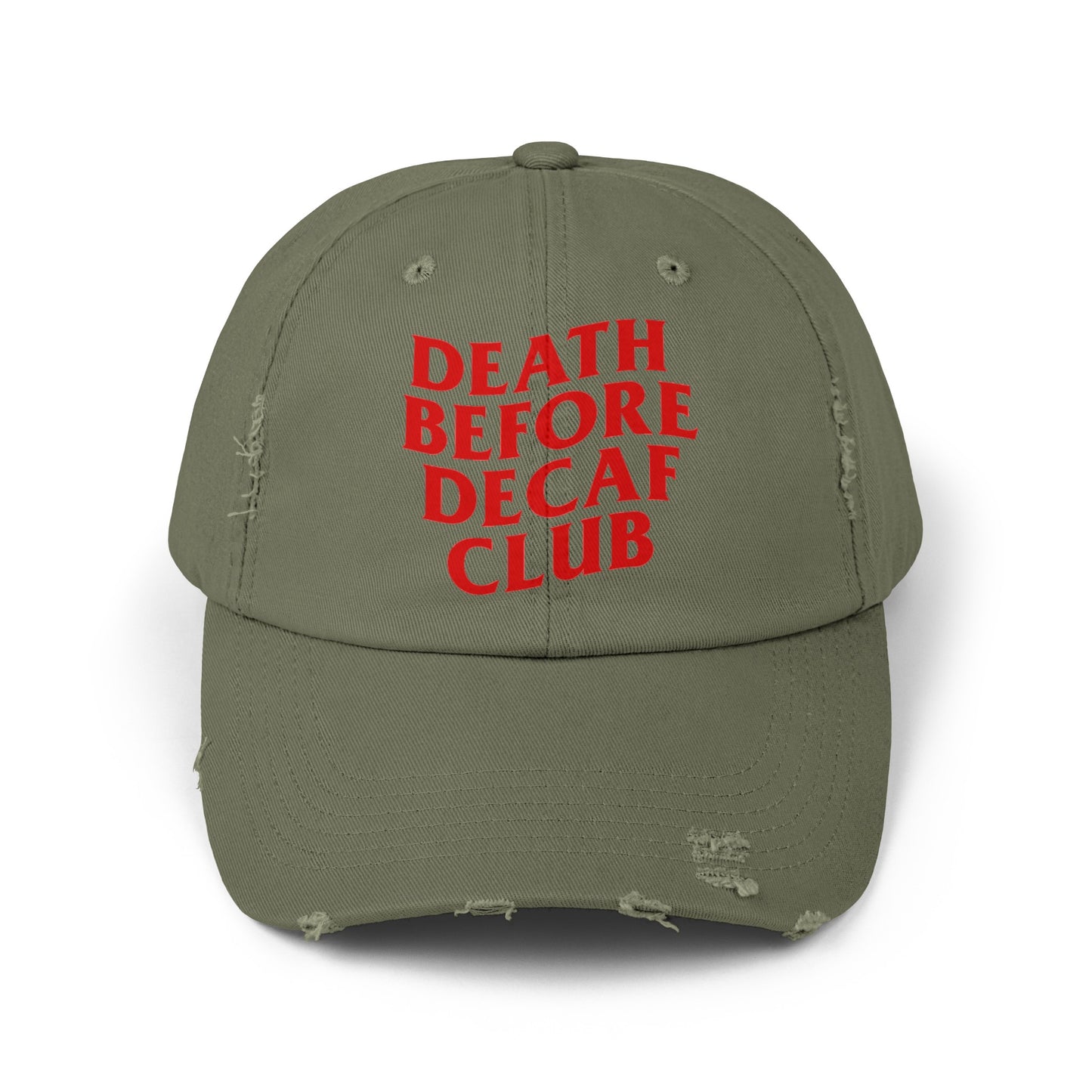 Death Before Decaf Distressed Cap