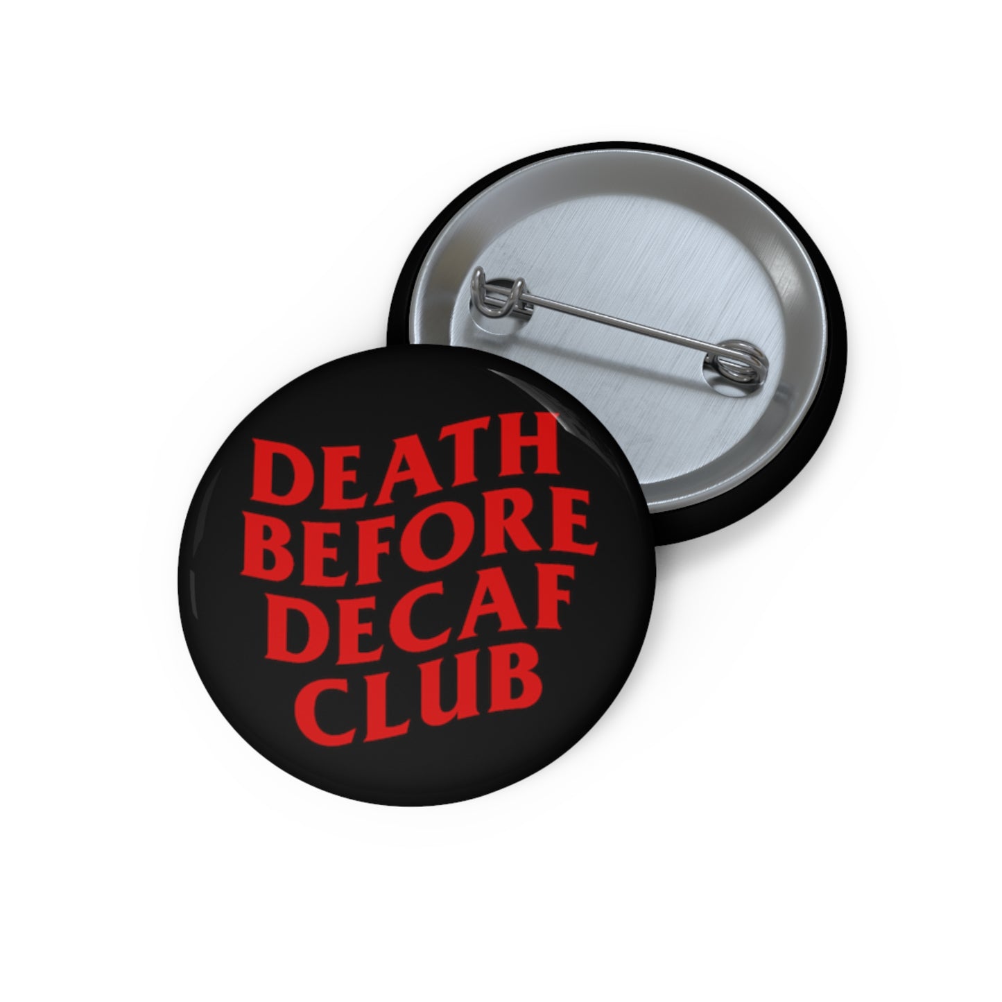 Death Before Decaf Button (black)