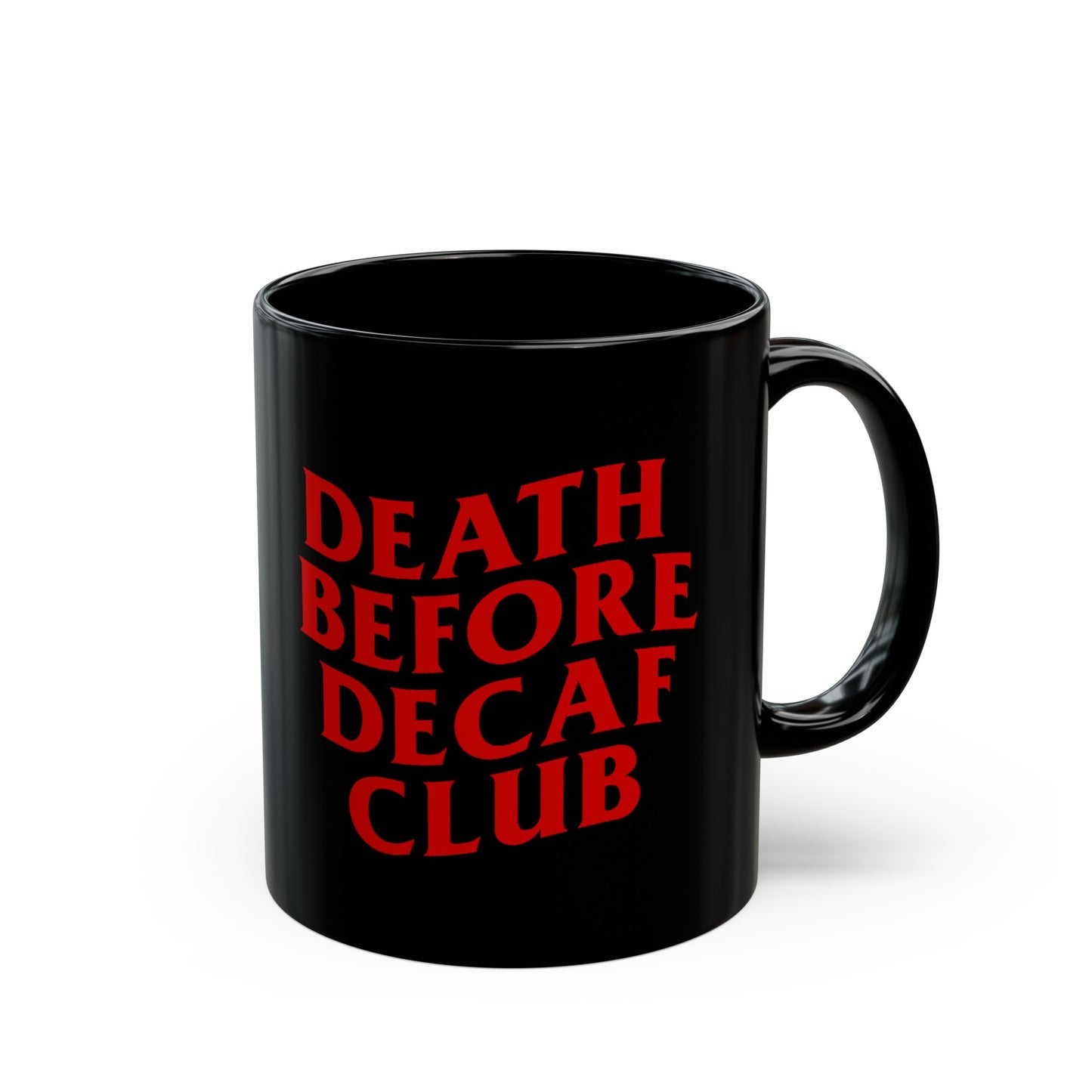 Death Before Decaf Mug