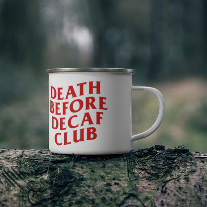 Death Before Decaf Enamel Camping Mug