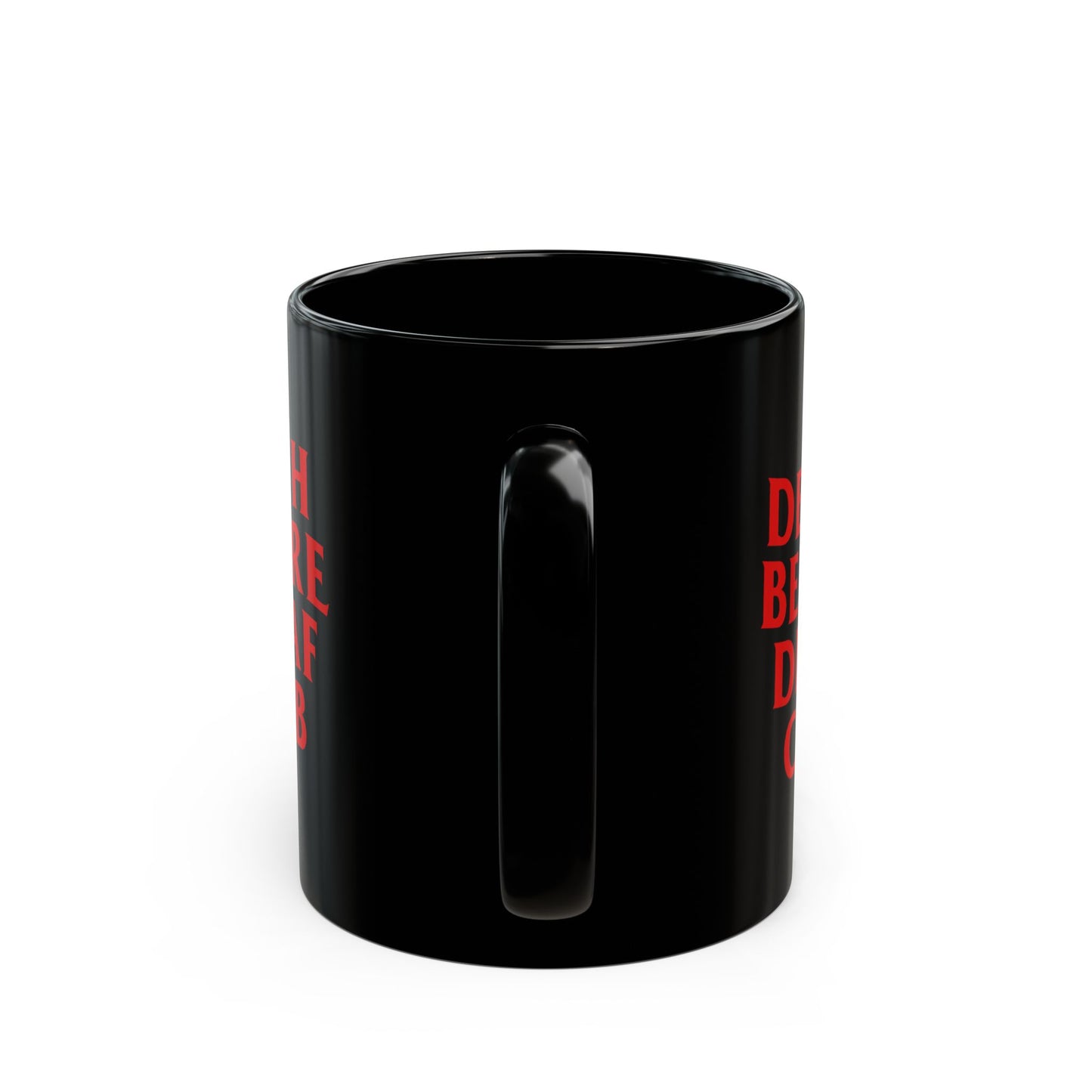 Death Before Decaf Club Black Mug