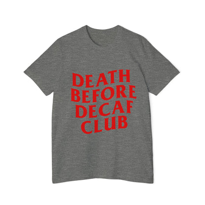 Death Before Decaf Tee