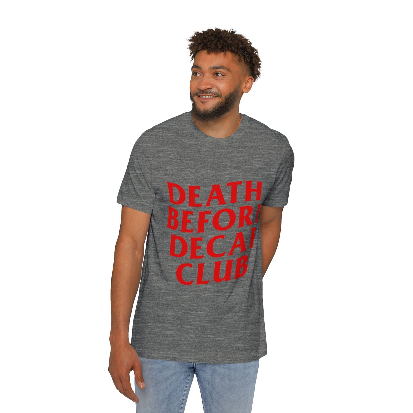 Death Before Decaf Tee