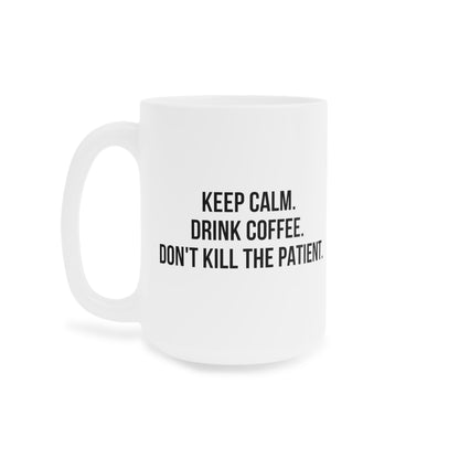 Keep Calm Mug (11oz\15oz\20oz)