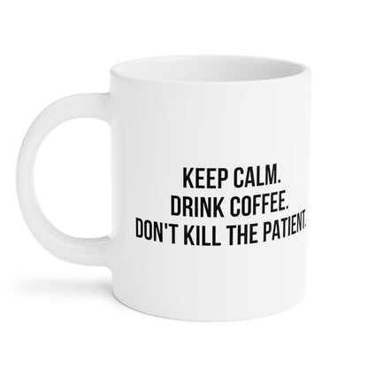 Keep Calm Mug (11oz\15oz\20oz)