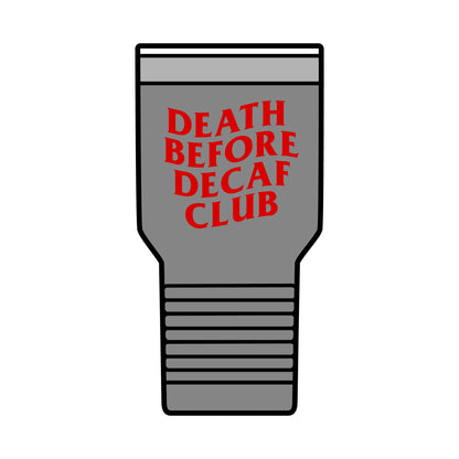 Death Before Decaf